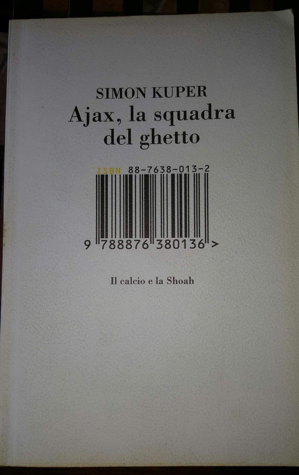 Ajax, la squadra del ghetto. Il calcio e la Shoah Social Sciences