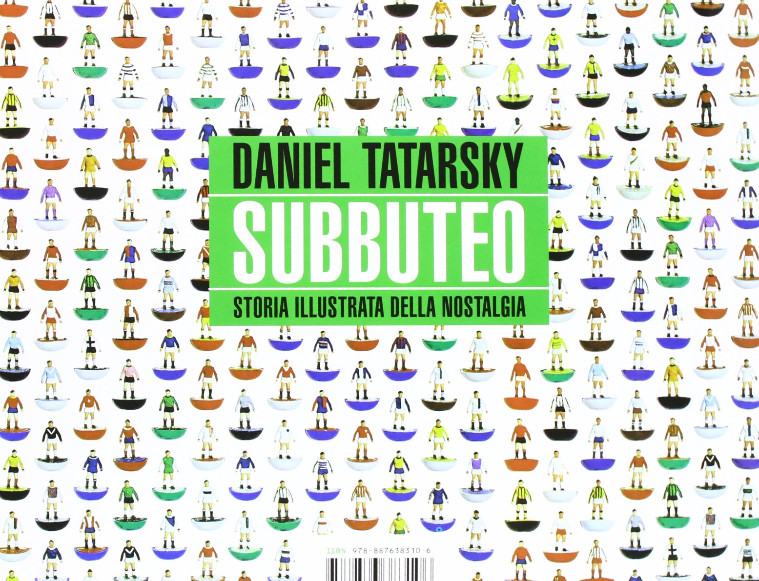 Subbuteo. Storia illustrata della nostalgia. Ediz. illustrata book
