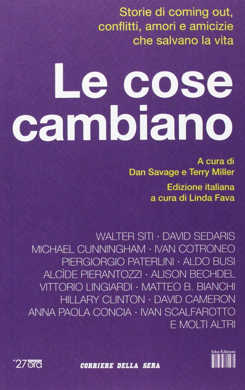 Le cose cambiano. Storie di coming out, conflitti, amori e amicizie che salvano la vita Books