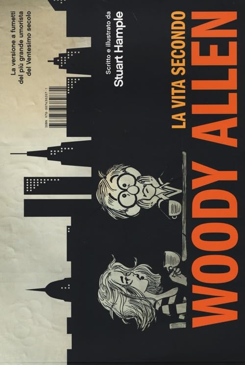 La vita secondo Woody Allen. Ediz. illustrata (Reprints) Art & Literature