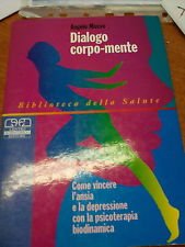 Dialogo corpo-mente. Come vincere l'ansia e la depressione con la psicoterapia biodinamica book