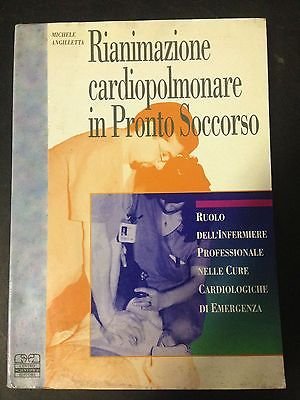 Rianimazione cardiopolmonare in pronto soccorso. Ruolo dell'infermiere professionale nelle cure cardiologiche di emergenza (Nursing) Medicine