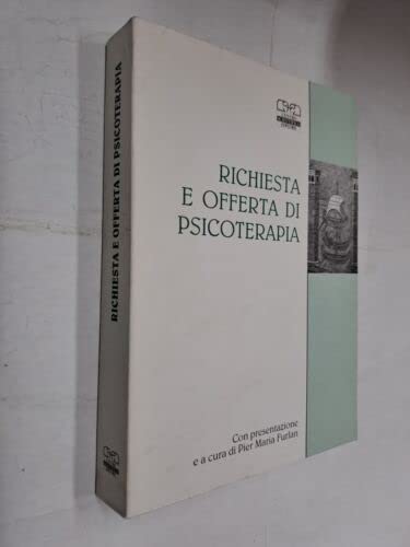 Richiesta e offerta di psicoterapia. Atti della Società italiana di psicoterapia medica Medicine