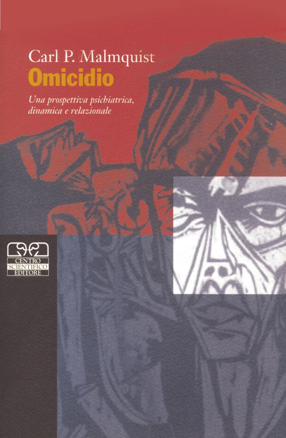 Omicidio. Una prospettiva psichiatrica dinamica e relazionale book