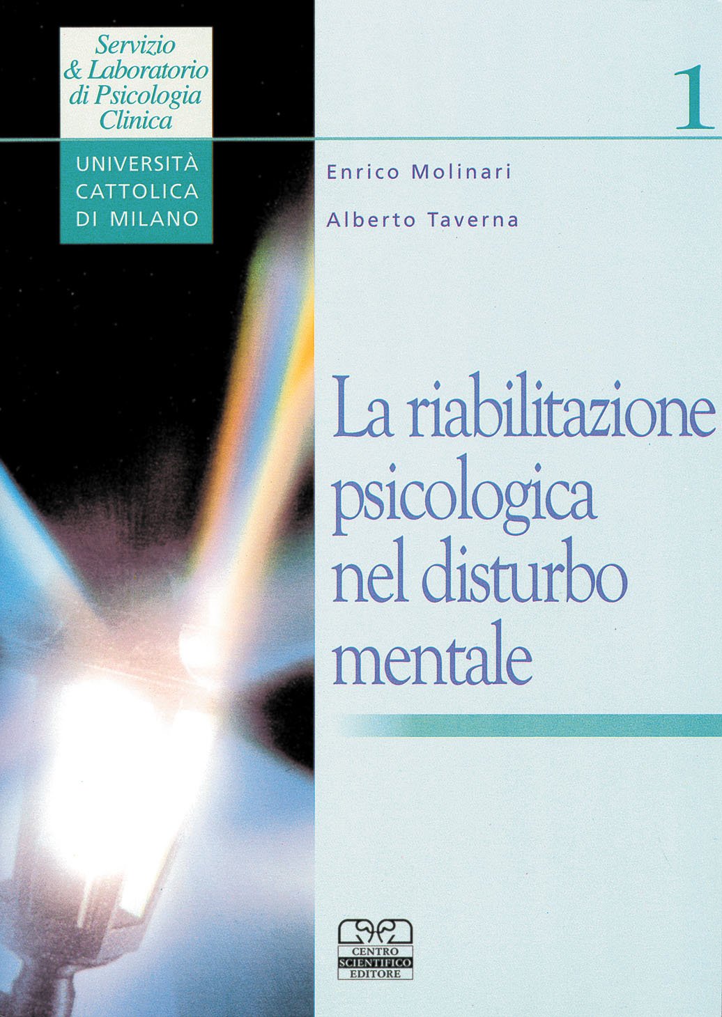 La riabilitazione psicologica nel disturbo mentale book