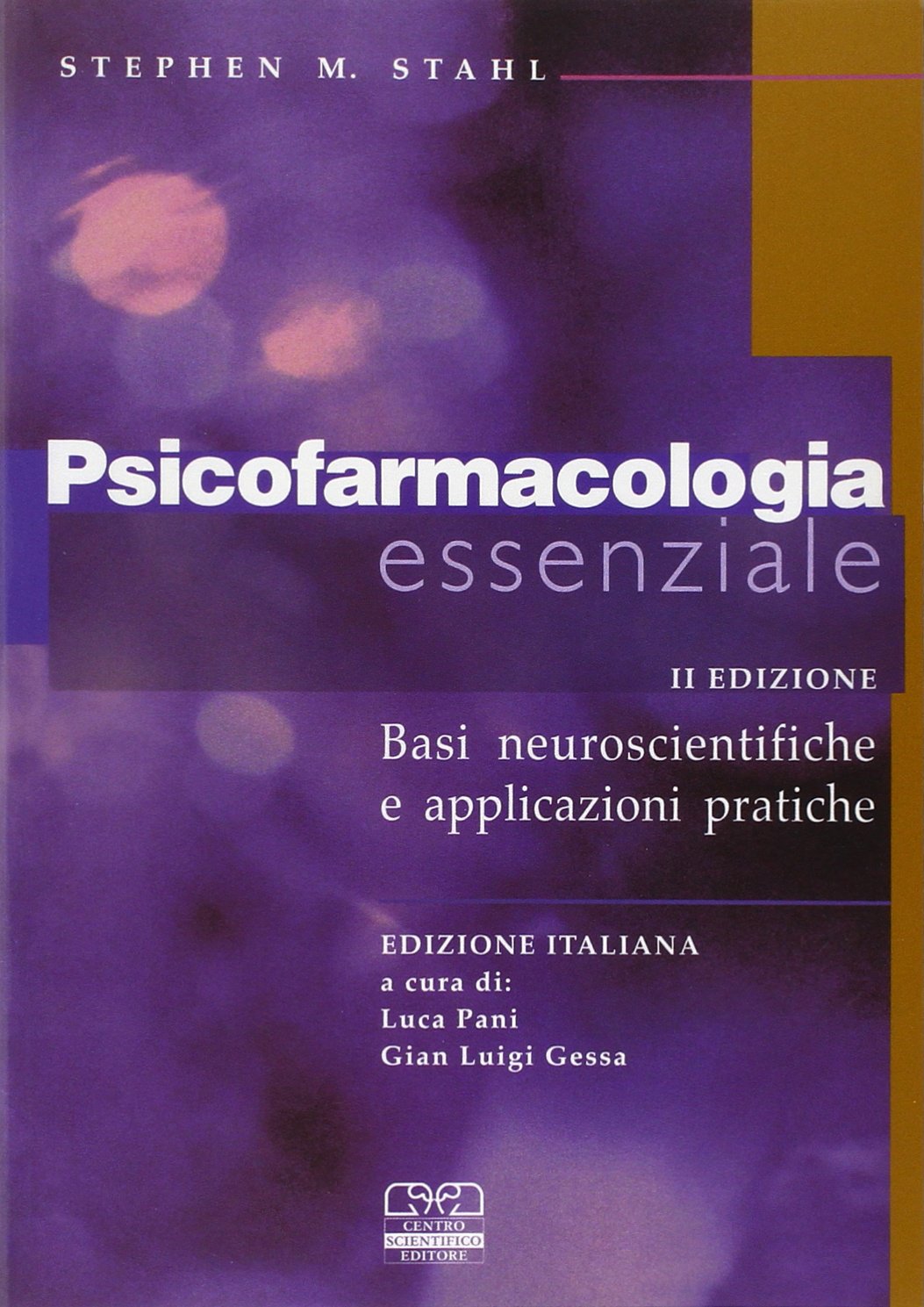 Psicofarmacologia essenziale. Basi neuroscientifiche e applicazioni pratiche (Psichiatria clinica) Medicine