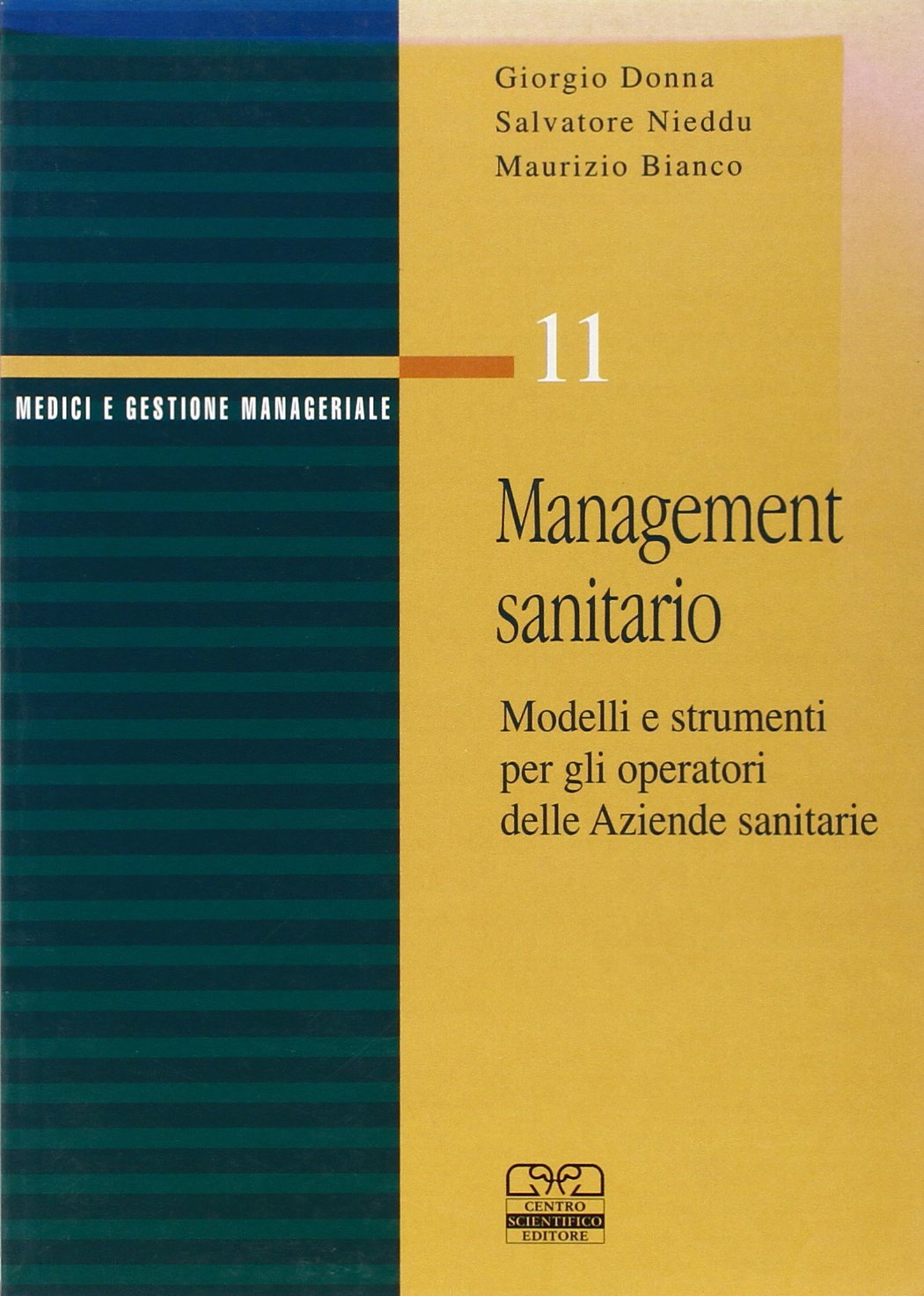 Management sanitario. Modelli e strumenti per gli operatori delle aziende sanitarie book