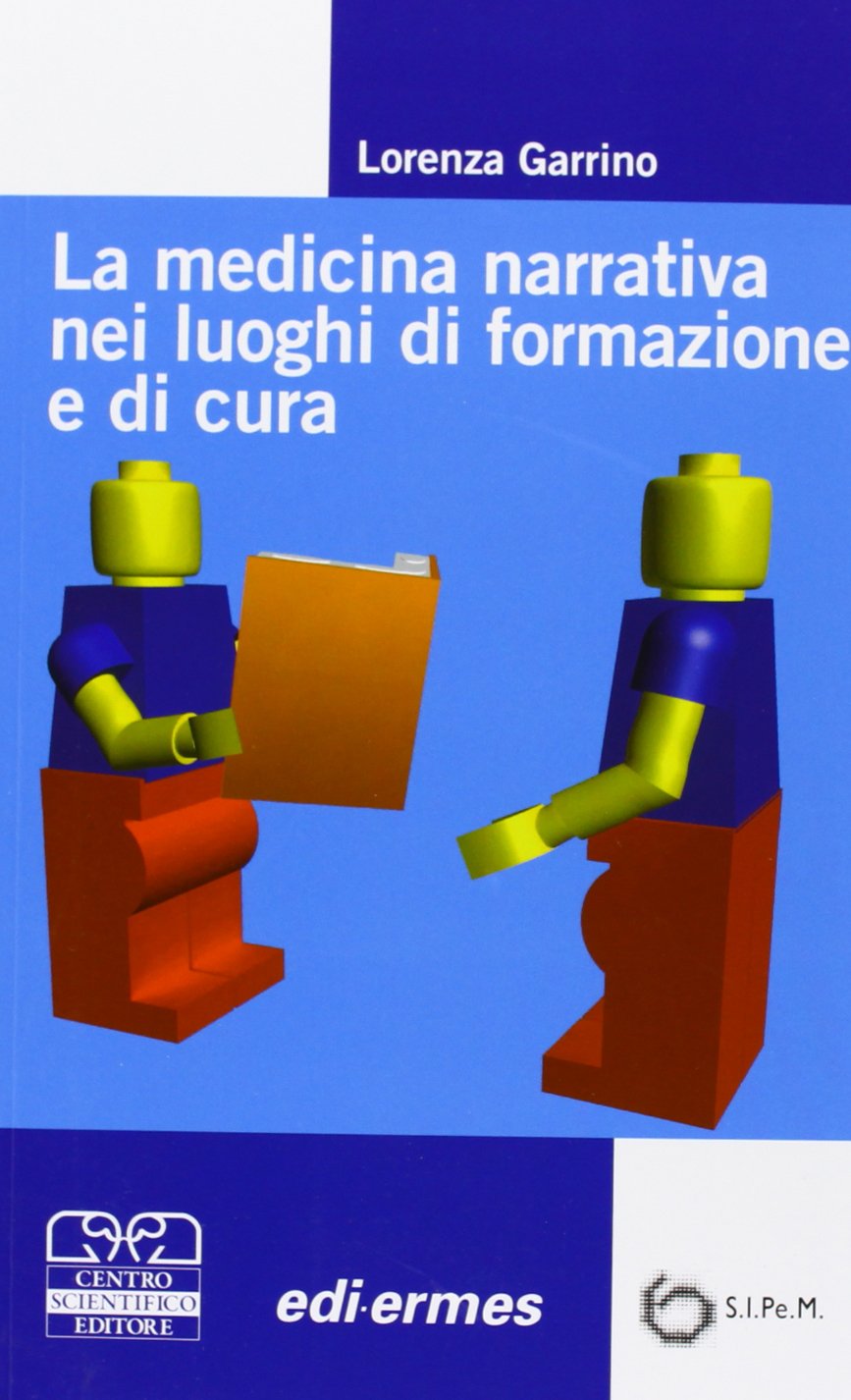 La medicina narrativa nei luoghi di formazione e di cura book