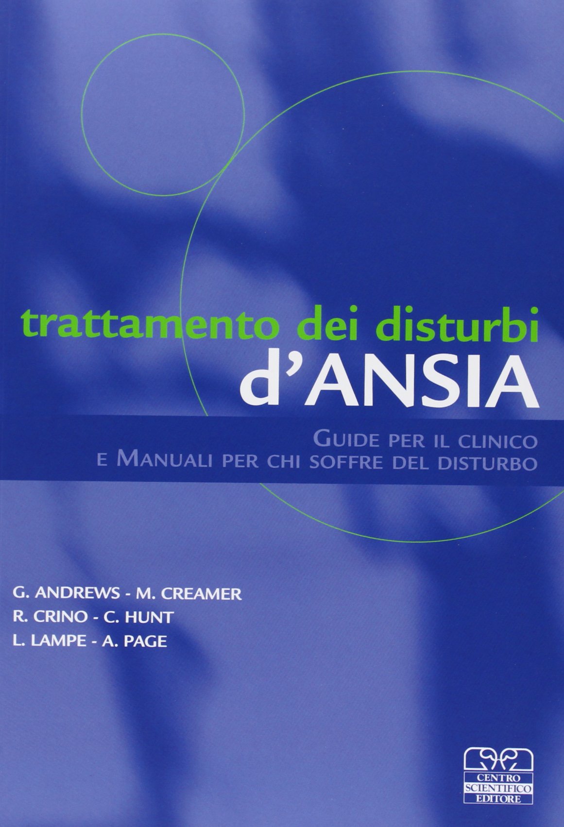 Trattamento dei disturbi d'ansia. Guide per il clinico e manuali per chi soffre del disturbo book