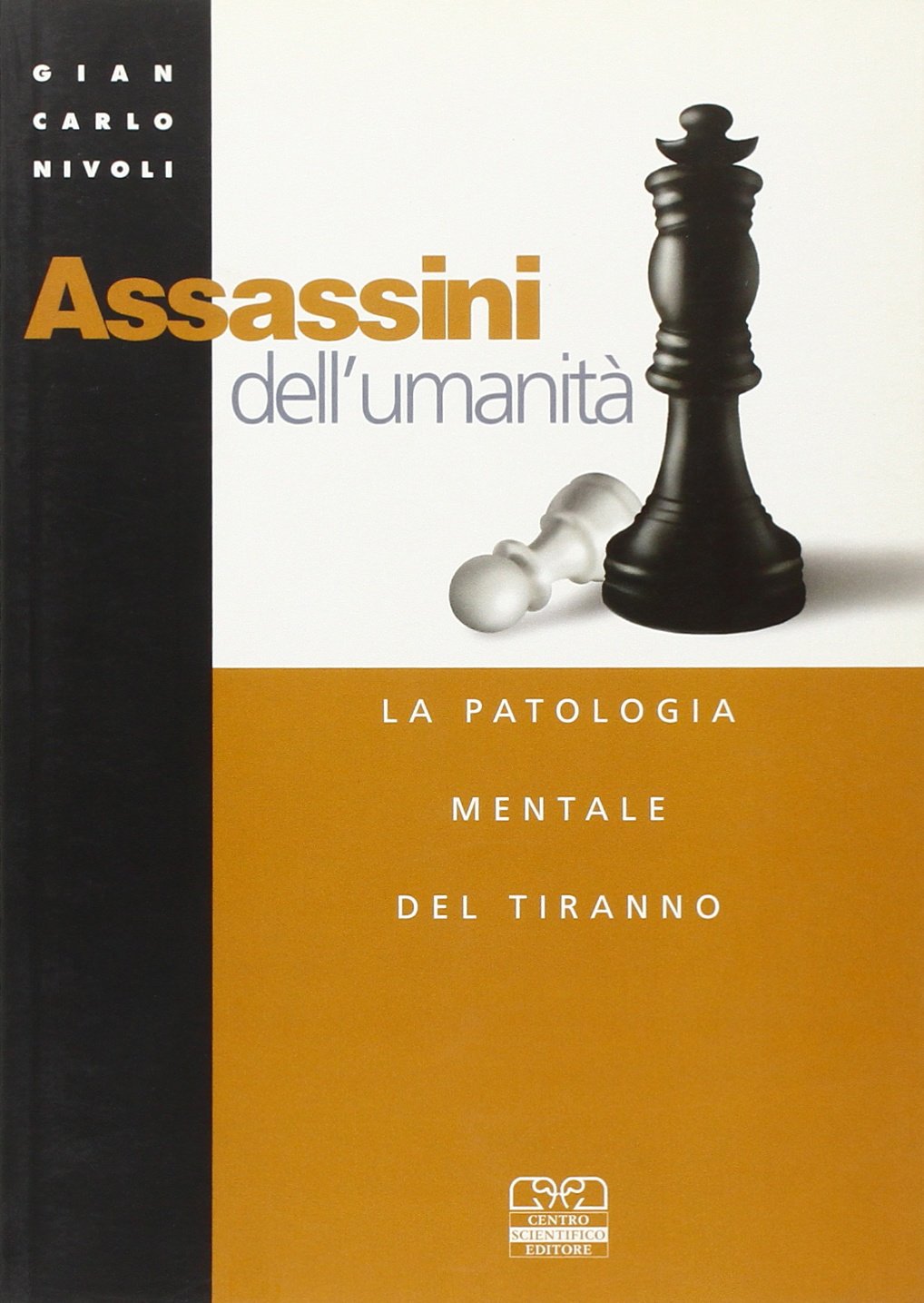 Assassini dell'umanità. La patologia mentale del tiranno book
