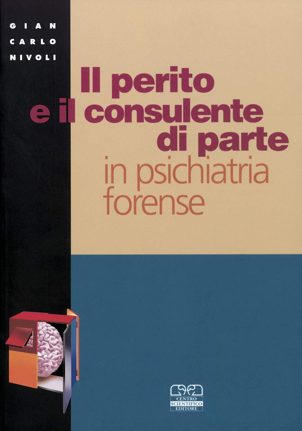 Il perito e il consulente di parte in psichiatria forense book