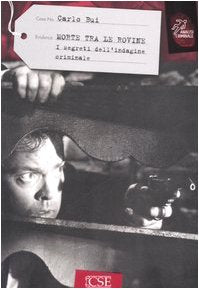 Morte tra le rovine. I segreti dell'indagine criminale (Analisi Criminale) Contemporary literature