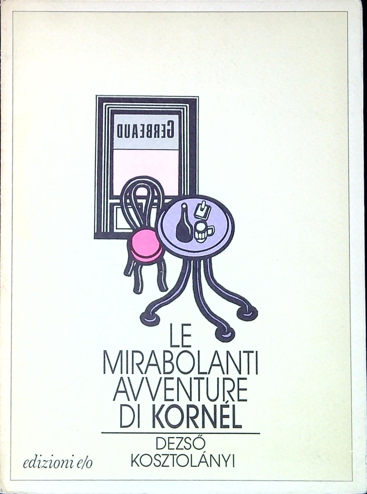 Le mirabolanti avventure di Kornél book