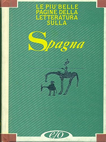 Le più belle pagine della letteratura sulla Spagn Books
