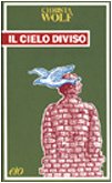 Il cielo diviso Contemporary literature Books