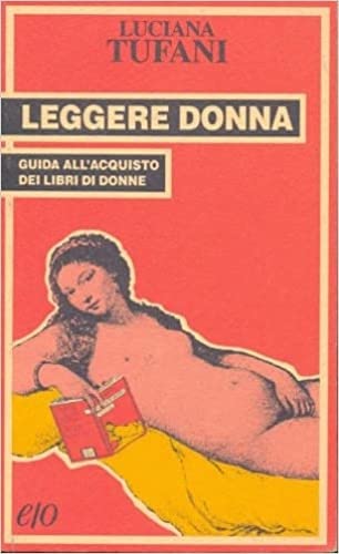 Leggere donna. Guida all'acquisto dei libri di donne (Tascabili e/o) Books