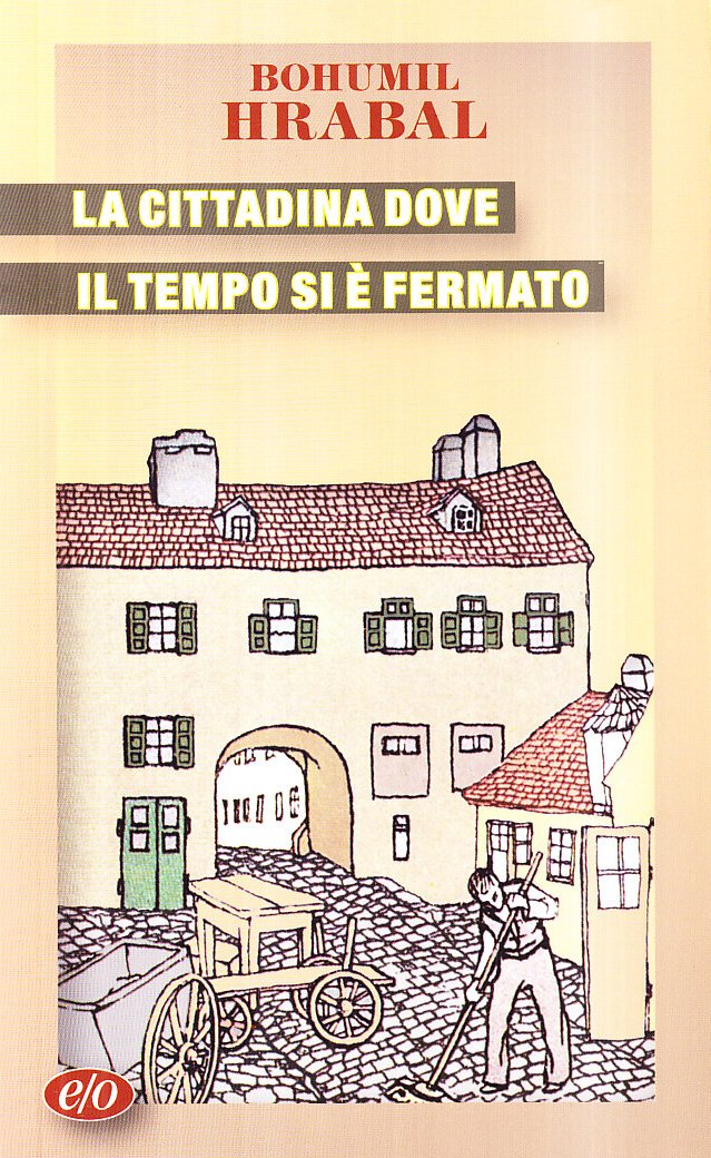 La cittadina dove il tempo si è fermato (Tascabili e/o) Contemporary literature