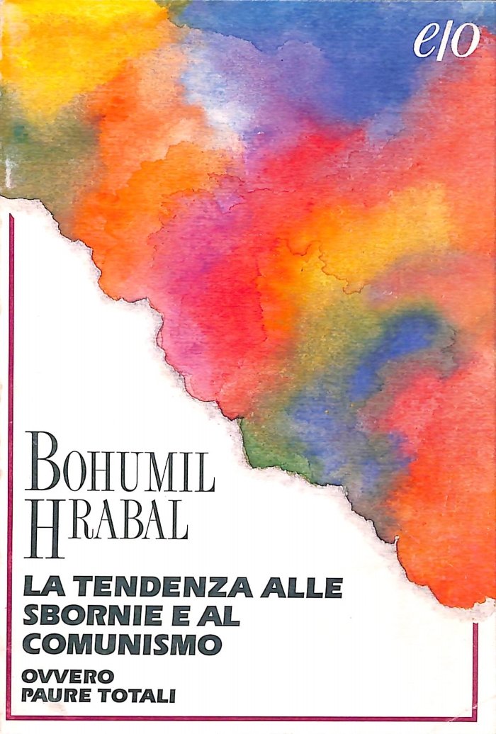 La tendenza alle sbornie e al comunismo ovvero paure totali (Grandi racconti) Contemporary literature