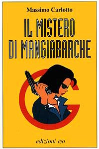 Il mistero di Mangiabarche (Dal mondo) Contemporary literature