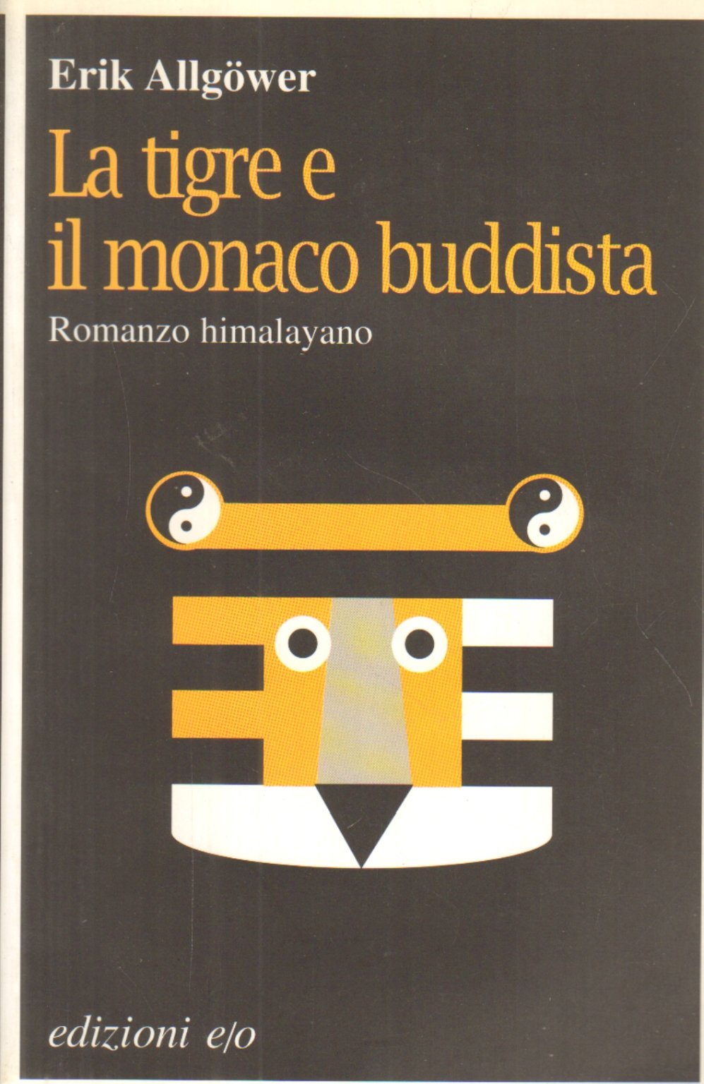 La tigre e il monaco buddista. Romanzo himalayano (Dal mondo) Contemporary literature