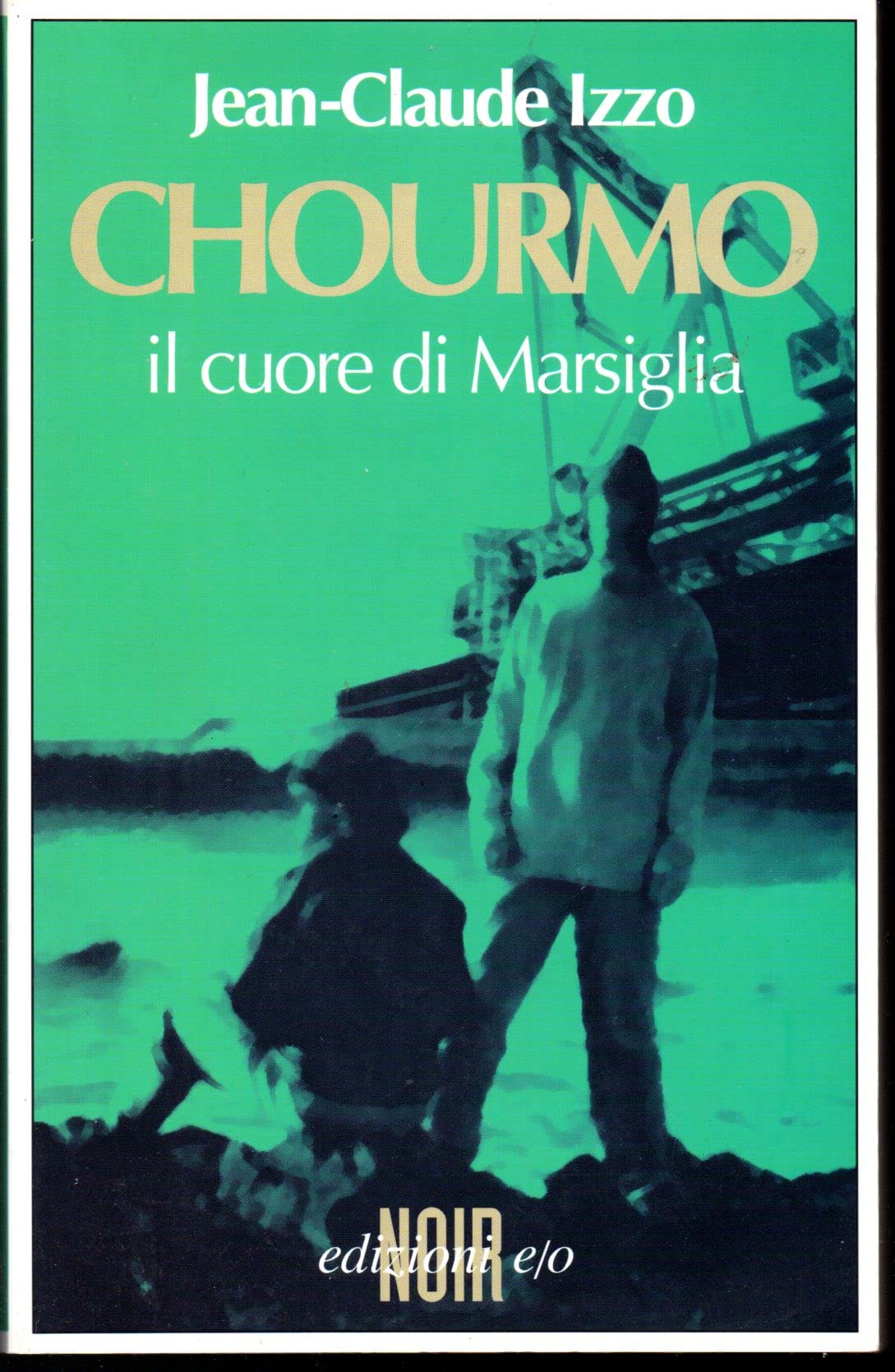 Chourmo. Il cuore di Marsiglia (Dal mondo) Contemporary literature
