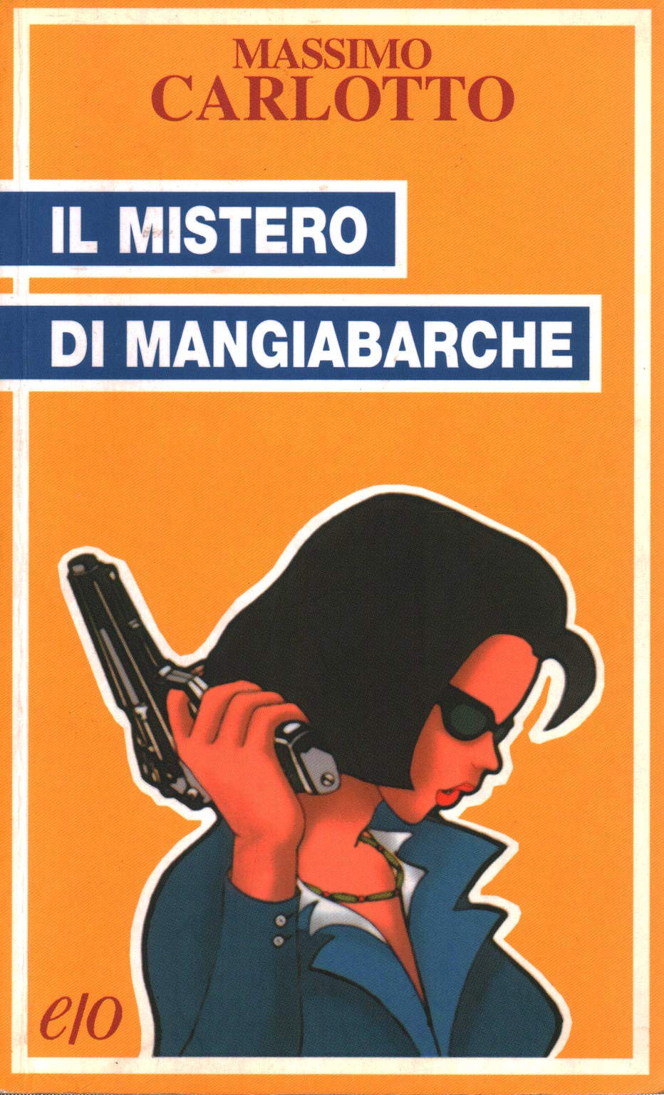 Il mistero di Mangiabarche (Tascabili e/o) Contemporary literature