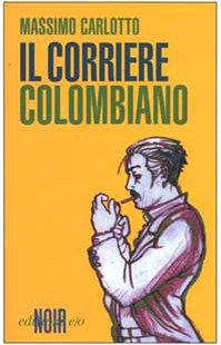 Il corriere colombiano (Dal mondo) Contemporary literature