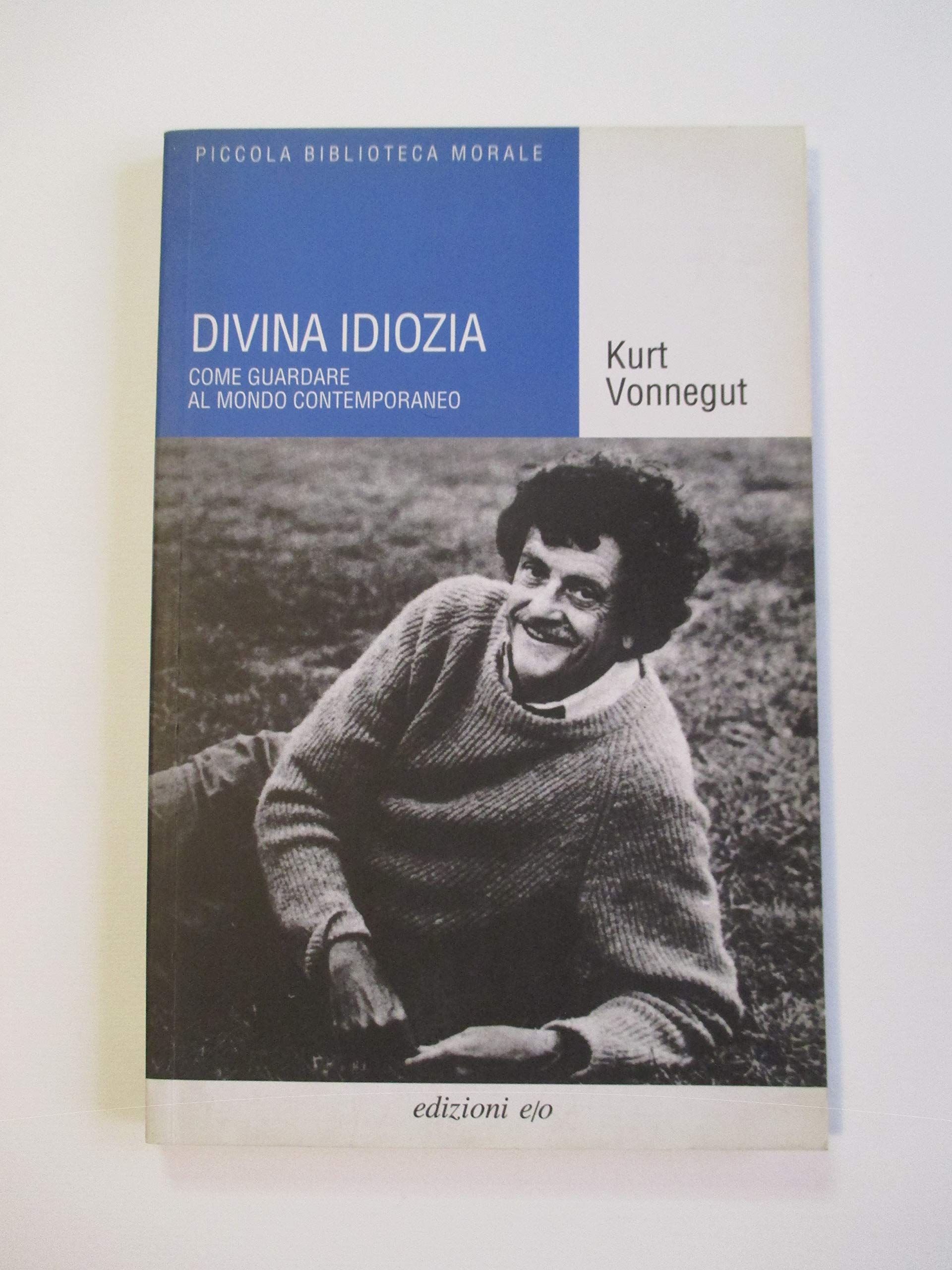 Divina Idiozia. Come Guardare Al Mo cd