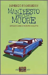 Manifesto per chi muore (Dal mondo) Contemporary literature