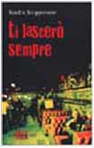 Ti lascerò sempre (Dal mondo) Contemporary literature