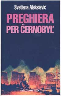 Preghiera per Cernobyl'. Cronaca del futuro (Dal mondo) Books