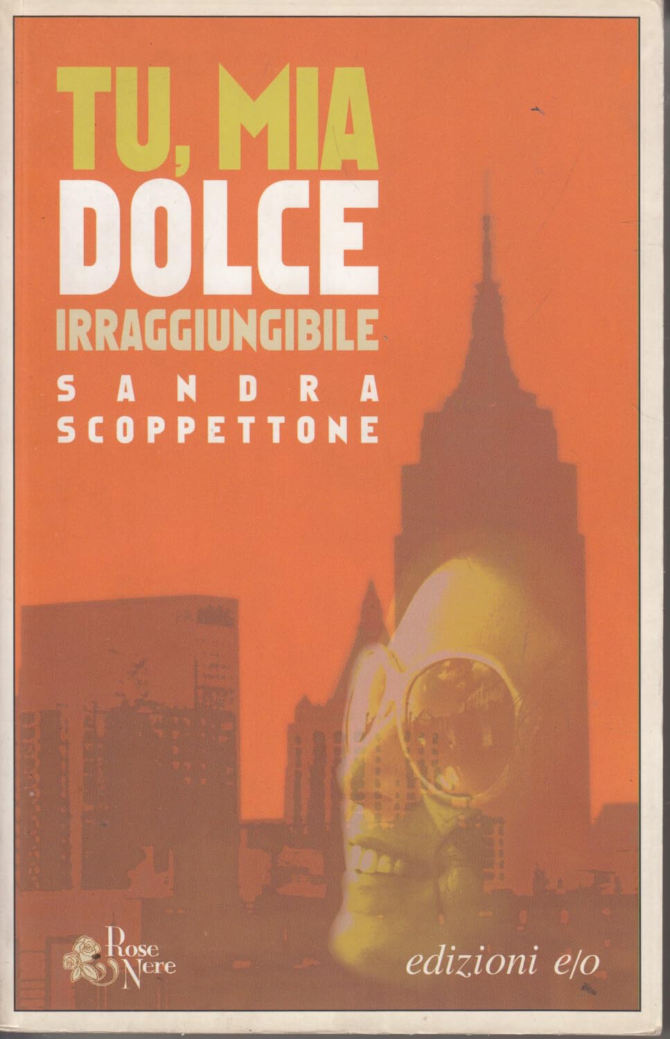 Tu, mia dolce irraggiungibile (Dal mondo) Contemporary literature