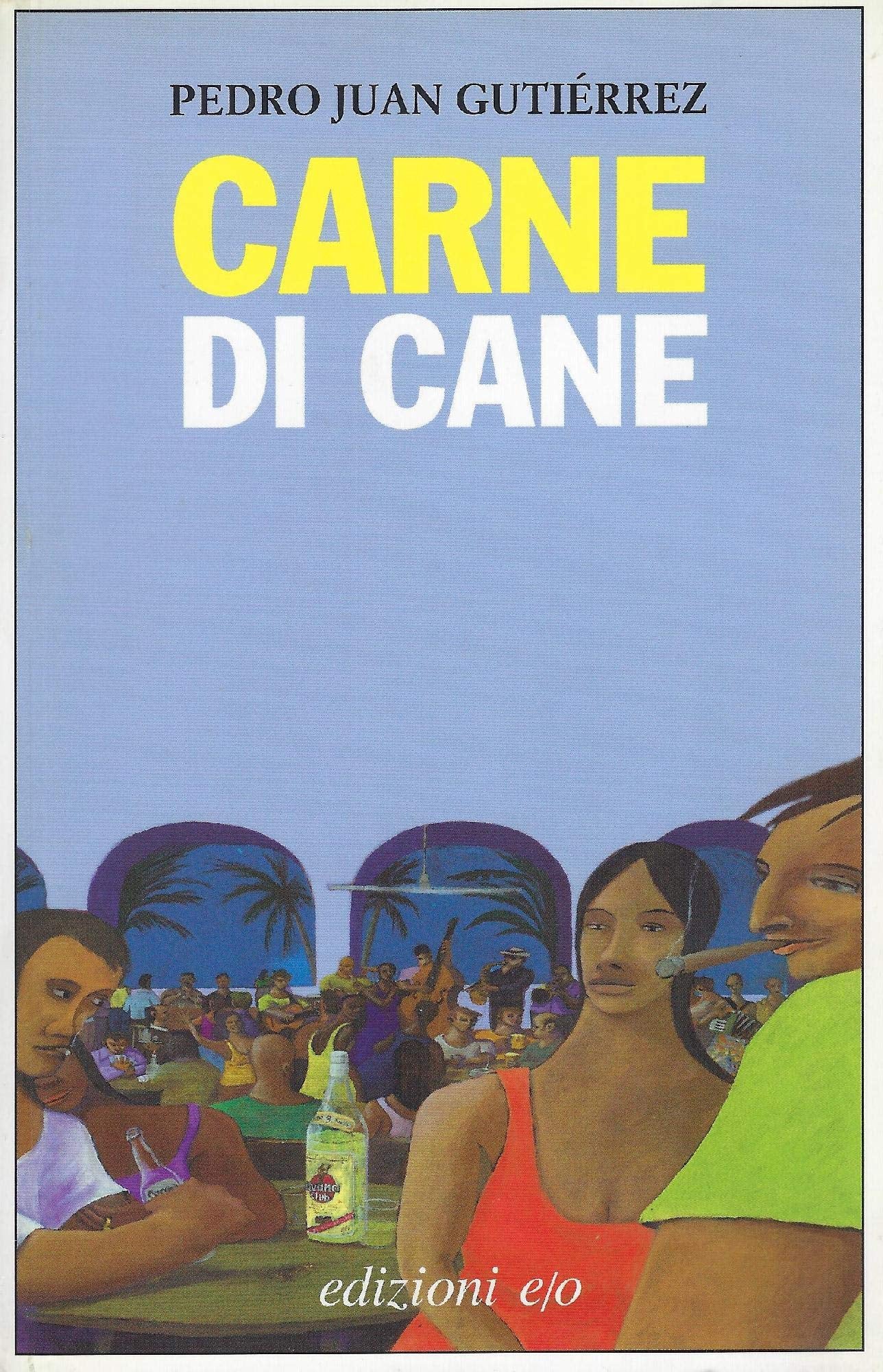 Carne di cane (Dal mondo) Contemporary literature