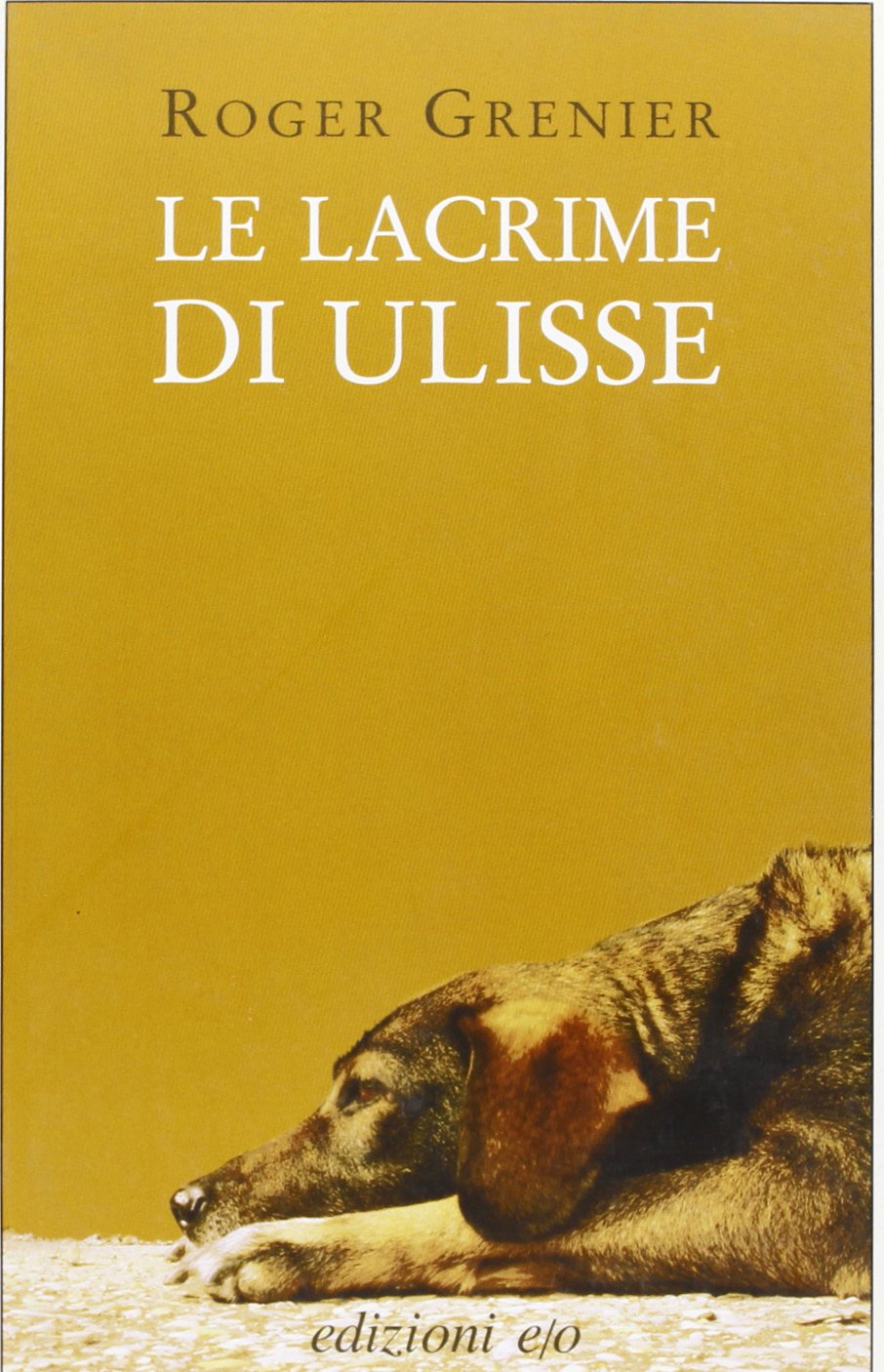 Le lacrime di Ulisse (Dal mondo) Contemporary literature