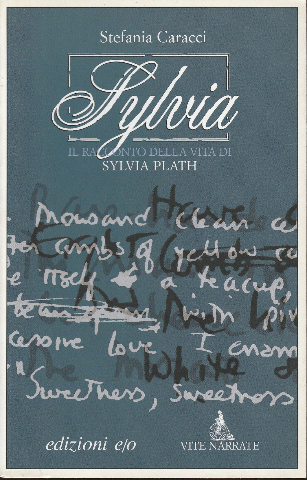 Sylvia. Racconto della vita di Sylvia Plath (Vite narrate) Memories