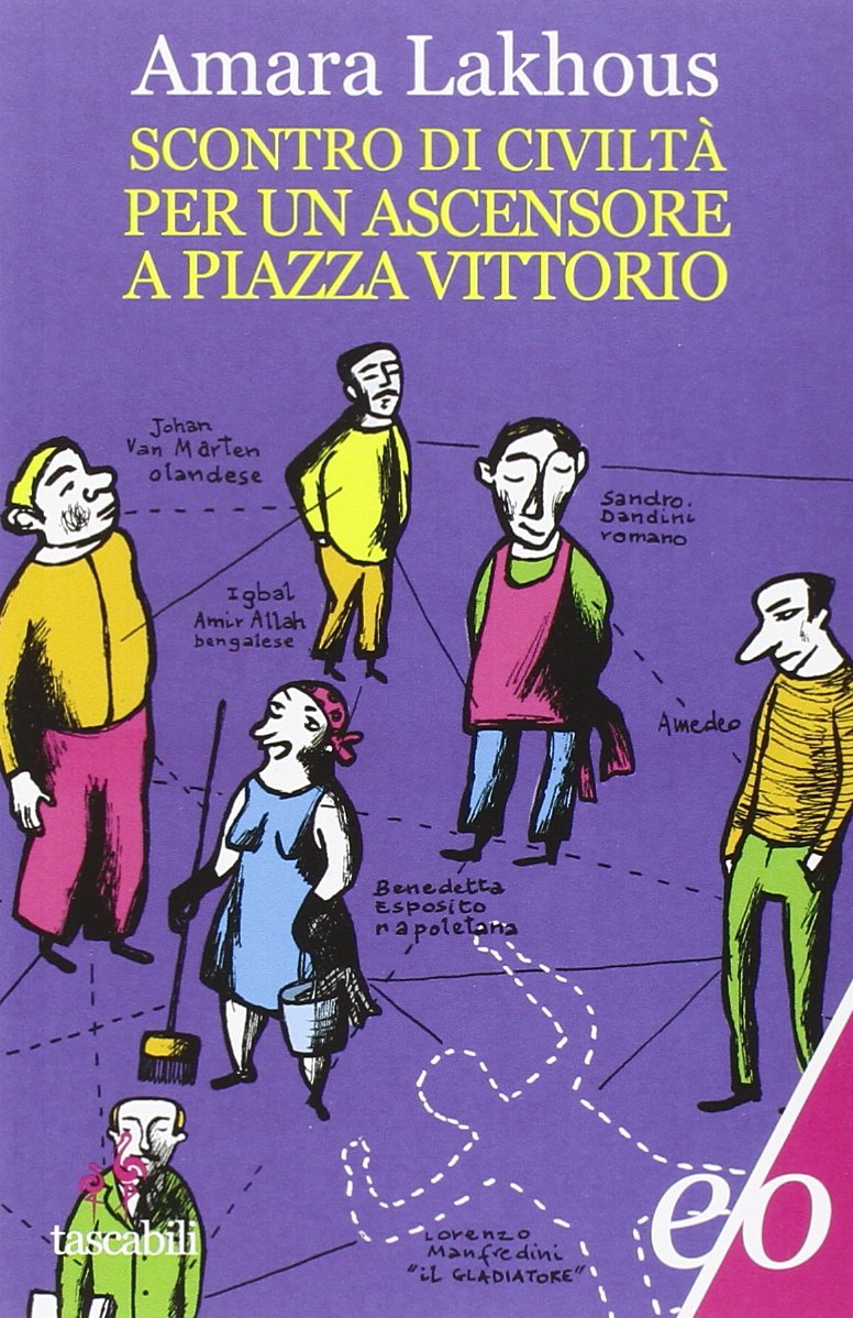 Scontro di civiltà per un ascensore a Piazza Vittorio Contemporary literature