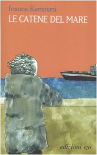 Le catene del mare (Dal mondo) Contemporary literature