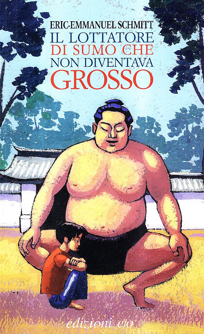 Il lottatore di sumo che non diventava grosso (Dal mondo) Contemporary literature