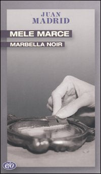 Mele marce. Marbella noir (Tascabili e/o) Contemporary literature