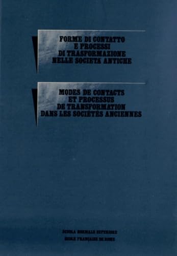 Modes de contacts et processus de transformation dans les sociétés anciennes Books
