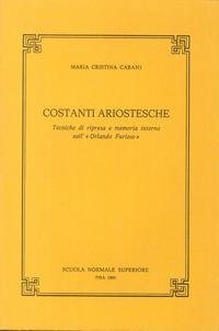 Costanti ariostesche: Tecniche di ripresa e memoria interna nell' "Orlando Furioso" (Pubblicazioni della Classe di lettere e filosofia, Scuola normale superiore, Pisa) (Italian Edition) Books