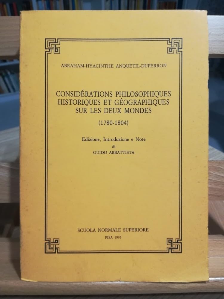 Consid�rations philosophiques historiques et g�ographiques sur les deux mondes. Books