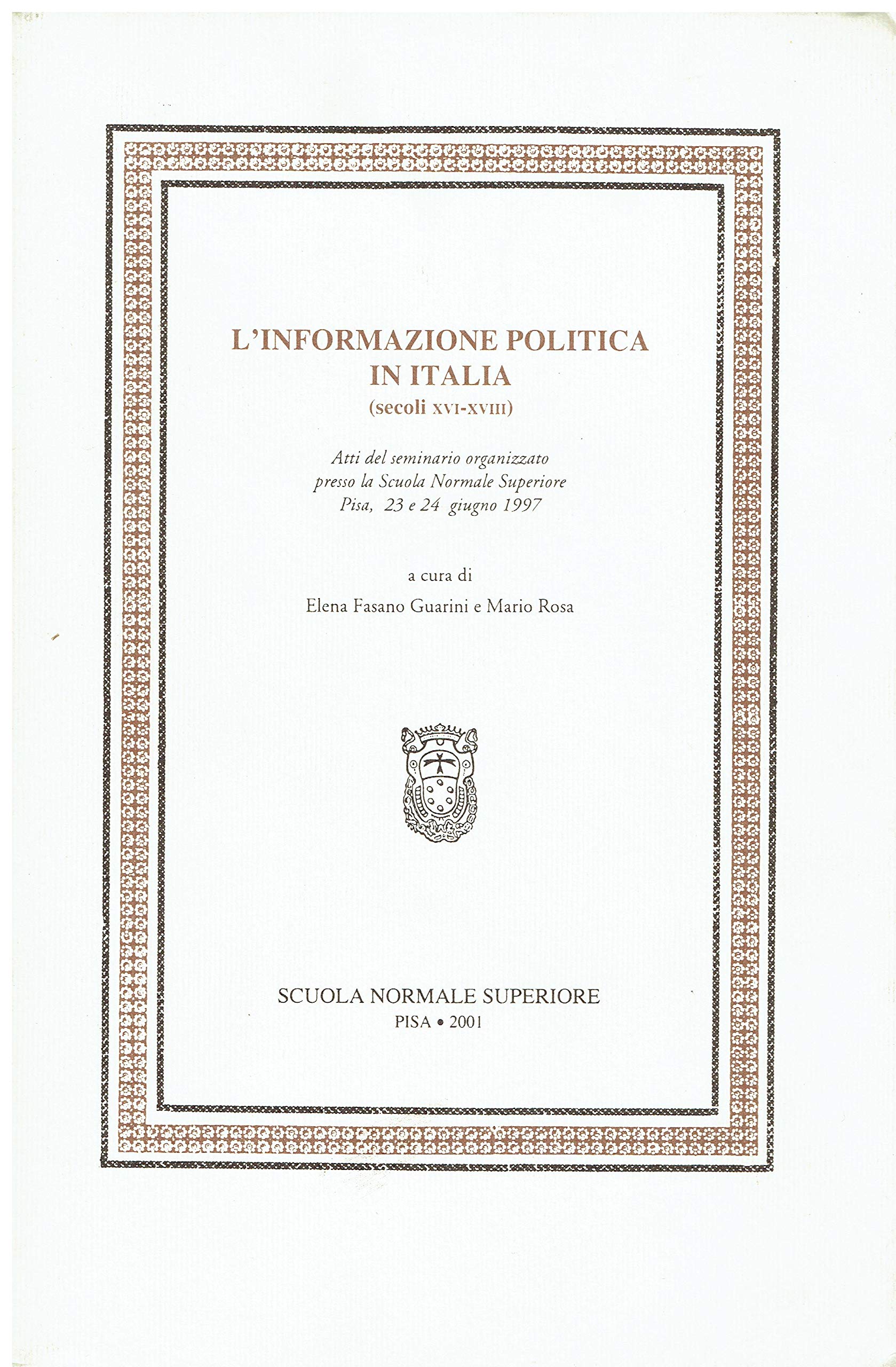 L'informazione politica in Italia (secoli XVI-XVIII) Politics & History