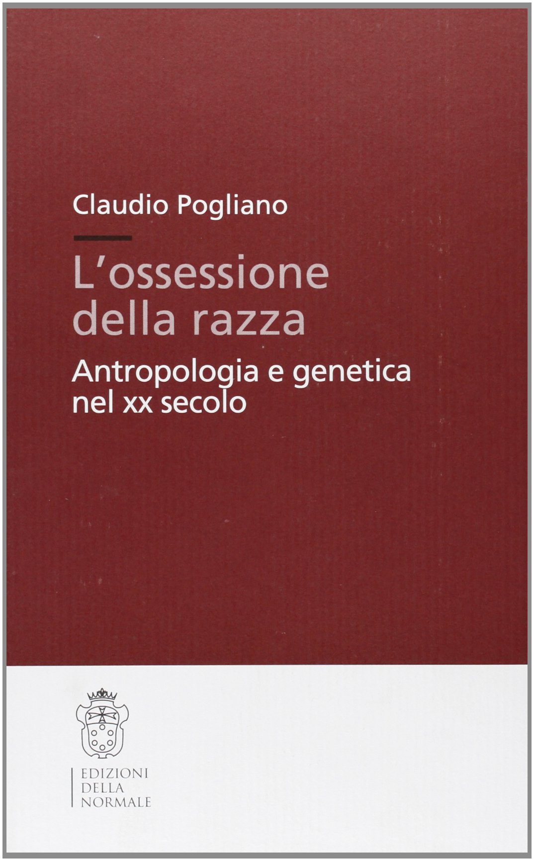 L'ossessione della razza. Antropologia e genetica nel XX secolo (Studi) Social Sciences