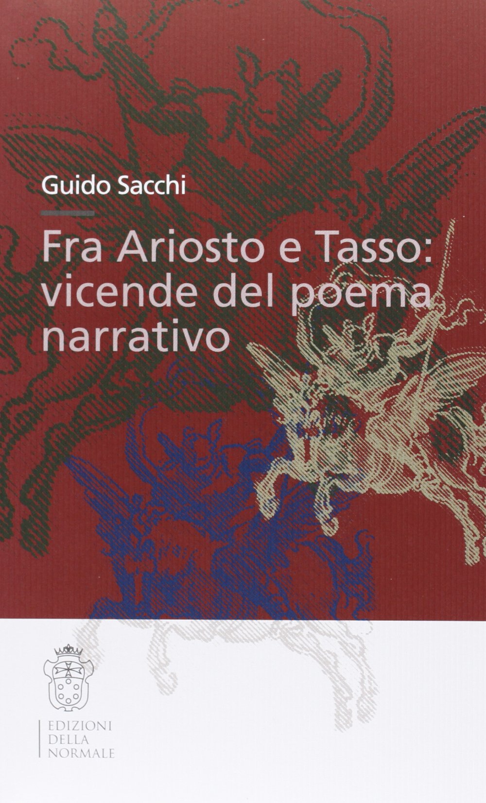 Fra Ariosto e Tasso: vicende del poema narrativo (Studi) Contemporary literature