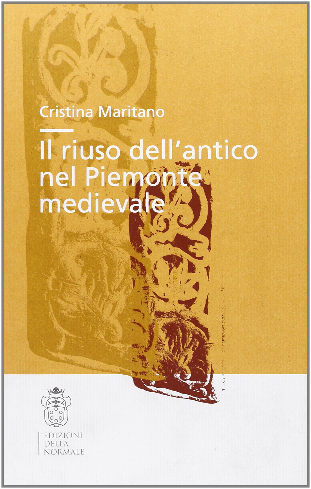 Il riuso dell'antico nel Piemonte medievale (Tesi) Film, Art & Culture