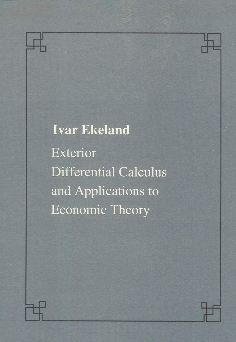 Exterior differential calculus and applications to economic theory (Publications of the Scuola Normale Superiore) Mathematics