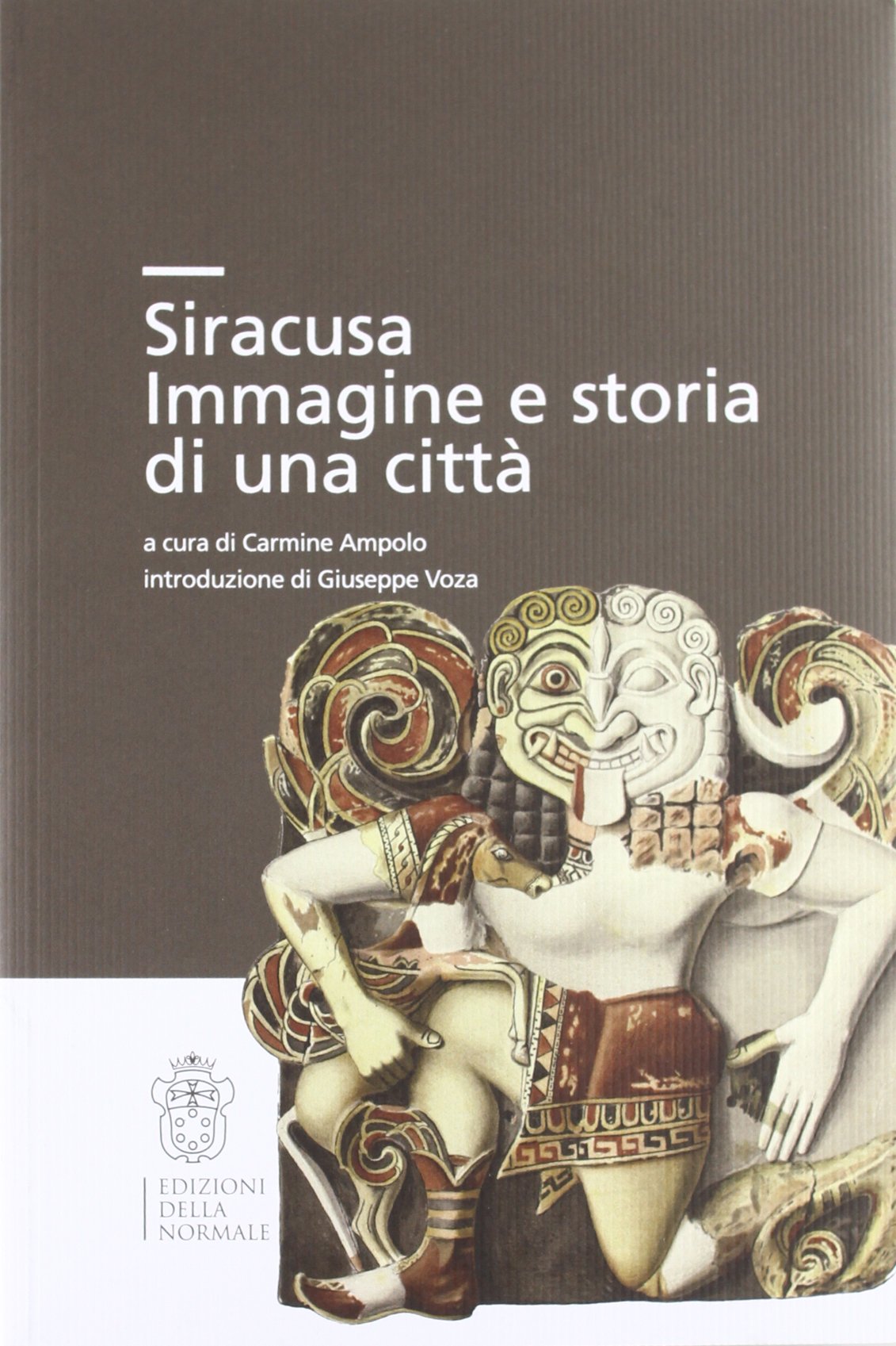 Siracusa. Immagini e storia di una città Natural Sciences