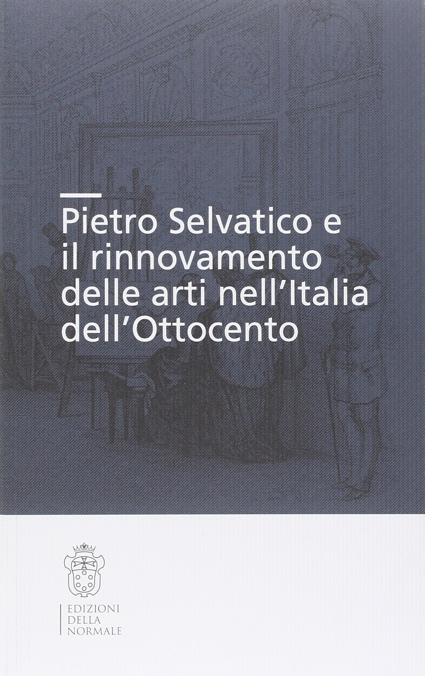 Pietro Selvatico e il rinnovamento delle arti nell'Italia dell'Ottocento Film, Art & Culture
