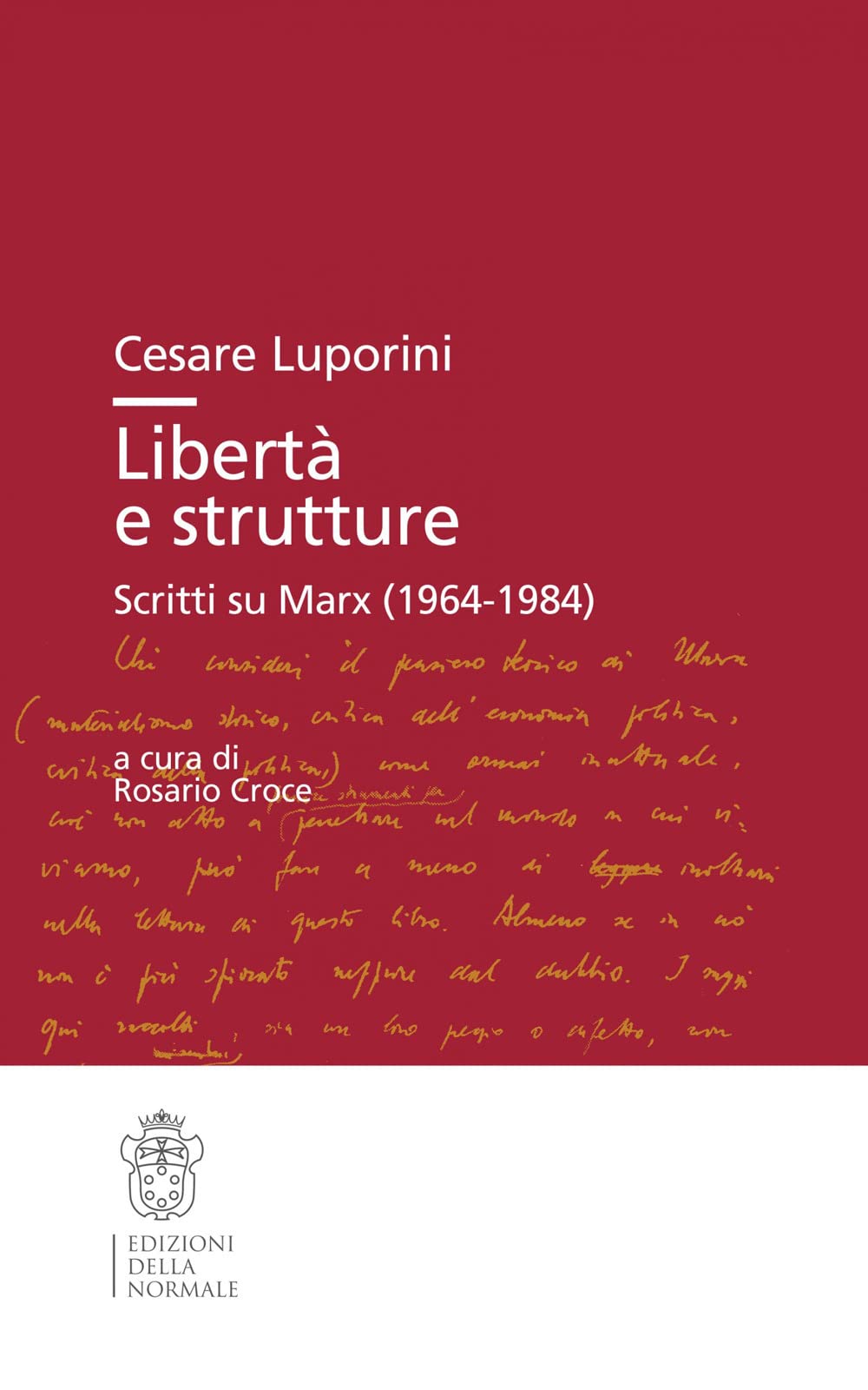 Libertà e strutture. Scritti su Marx (1964-1984) Philosophy